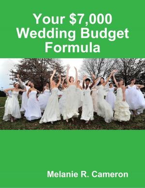 Cover of the book Your $7,000 Wedding Budget Formula by Virinia Downham
