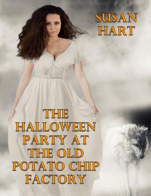 Cover of the book The Halloween Party At the Old Potato Chip Factory by Charlotte Condia
