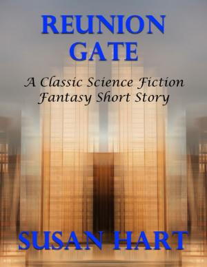 Cover of the book Reunion Gate: A Classic Science Fiction Fantasy Short Story by Ian Shimwell