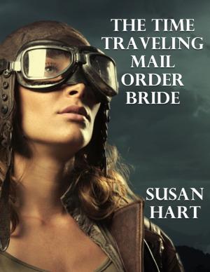Cover of the book The Time Traveling Mail Order Bride by Kimberlie Wimmer