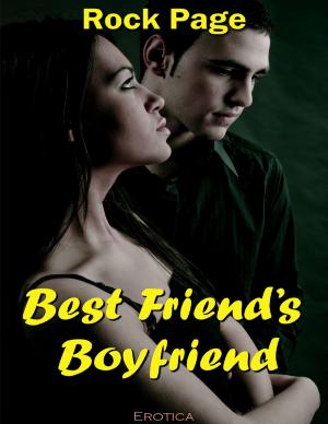 Cover of the book Erotica: Best Friend’s Boyfriend by Nathan Krupke