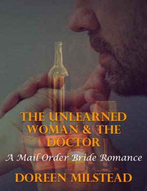 Book cover of The Unlearned Woman & the Doctor: A Mail Order Bride Romance