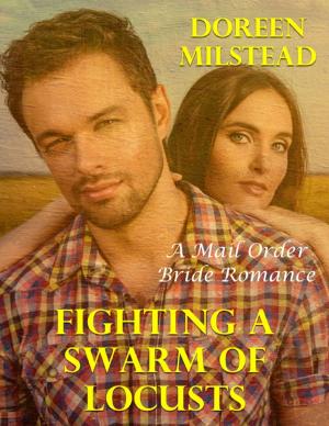 bigCover of the book Fighting a Swarm of Locusts: A Mail Order Bride Romance by 
