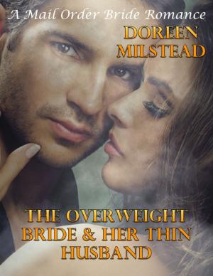 Book cover of The Overweight Bride & Her Thin Husband: A Mail Order Bride Romance