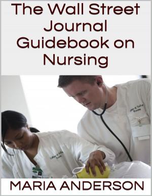 Book cover of The Wall Street Journal Guidebook On Nursing