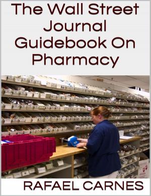 Cover of the book The Wall Street Journal Guidebook On Pharmacy by Joy Renkins
