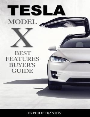 Book cover of Tesla Model X: Best Features Buyer’s Guide
