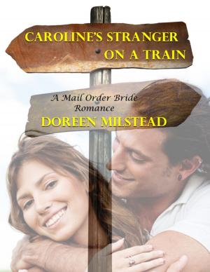 bigCover of the book Caroline’s Stranger On a Train: A Mail Order Bride Romance by 