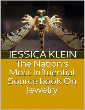 Cover of the book The Nation's Most Influential Source Book On Jewelry by Tina Long