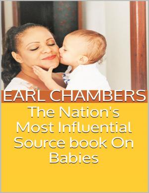 bigCover of the book The Nation's Most Influential Source Book On Babies by 
