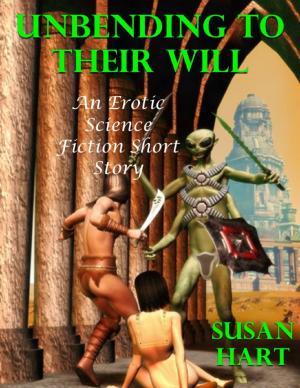 Book cover of Unbending to Their Will: An Erotic Science Fiction Short Story