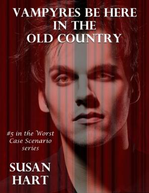 Cover of the book Vampyres Be Here In the Old Country: #5 In the Worst Case Scenario Series by Sasha Brown