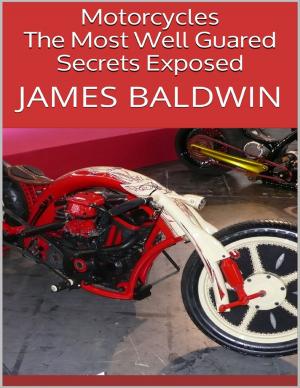 Book cover of Motorcycles: The Most Well Guared Secrets Exposed