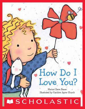 Cover of the book How Do I Love You? by Denise Gosliner Orenstein