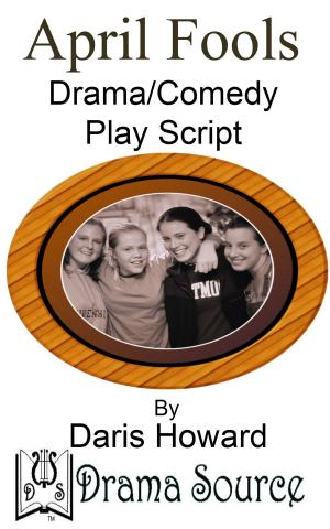 Cover of April Fools (Comedy/Drama Play Script)