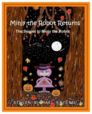 Cover of the book Minjy the Robot Returns: The Sequel to Minjy the Robot by RHJ, R. H. Jarrett