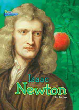 Cover of the book Isaac Newton by Lisa M. Bolt Simons