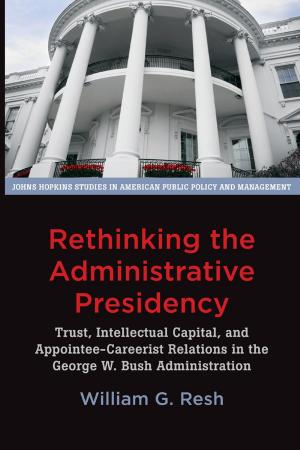 Cover of the book Rethinking the Administrative Presidency by John E. Reynolds III