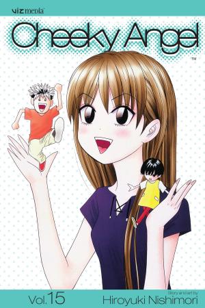Cover of the book Cheeky Angel, Vol. 15 by Kiiro Yumi