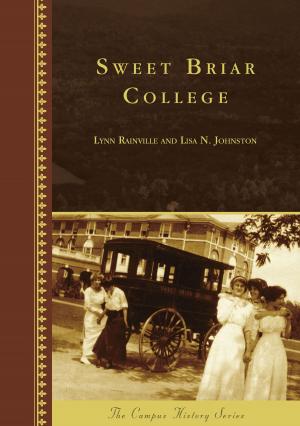 Cover of the book Sweet Briar College by George S. LeMieux, Laura E. Mize
