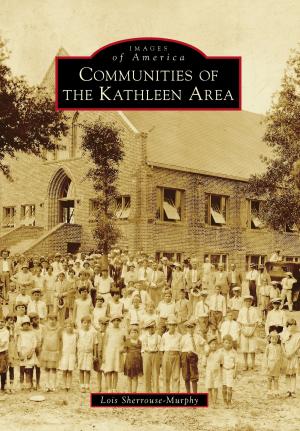 Cover of the book Communities of the Kathleen Area by Randy Hotton, Michael W.R. Davis