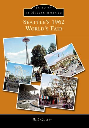 Cover of the book Seattle's 1962 World's Fair by Robert L. Showalter