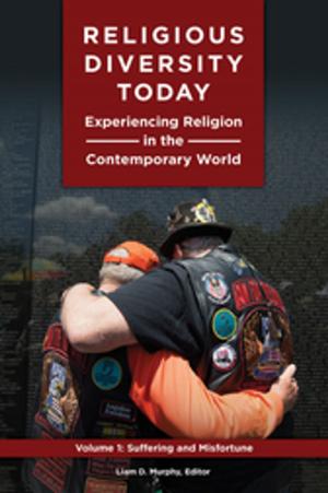 Cover of the book Religious Diversity Today: Experiencing Religion in the Contemporary World [3 volumes] by Beth Christina Maddigan, Susan C. Bloos