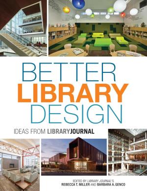 Cover of the book Better Library Design by Roberta Israeloff, George McDermott