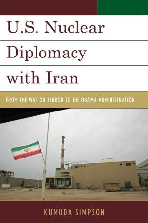 Cover of the book U.S. Nuclear Diplomacy with Iran by Tomás Straka, Guillermo Guzmán Mirabal, Alejandro E. Cáceres