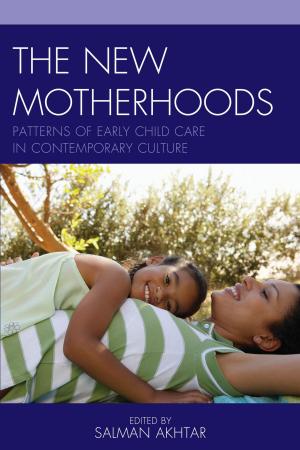 Cover of the book The New Motherhoods by Katherine Schreiber, Heather A. Hausenblas
