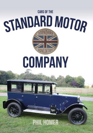 Cover of the book Cars of the Standard Motor Company by Meredith Hadfiled, Jonathan Mountfort