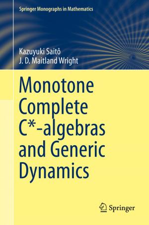 Cover of the book Monotone Complete C*-algebras and Generic Dynamics by David J. David, D. Poswillo, D. Simpson