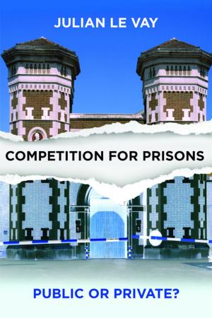 Cover of the book Competition for prisons by Thompson, Kellie