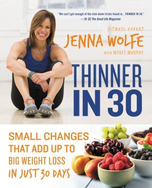 Cover of the book Thinner in 30 by Julie Satow