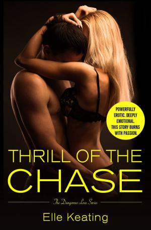 Cover of the book Thrill of the Chase by Melisande Arven