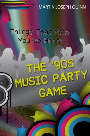 Cover of the book Things That Make You Go Hmmm: The '90s Music Party Game by Bryan Shane, Patricia Lafferty