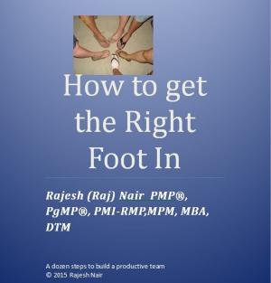 Cover of the book How to get the Right Foot In by Martijn Arets, Koen van Vliet, Ronald Kleverlaan, Marije Lutgendorff