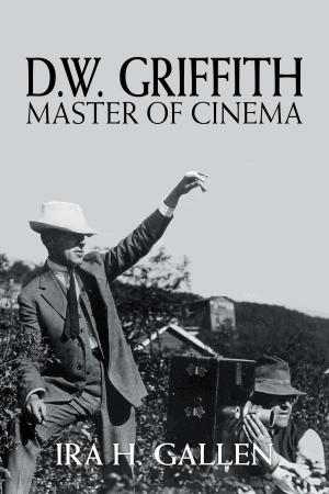 Cover of the book D.W. Griffith: Master of Cinema by Dr. Brenda Triplett, Ed.D