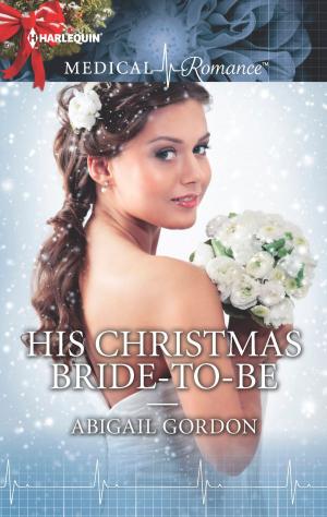 Cover of the book His Christmas Bride-to-Be by Mary Lyons