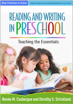Cover of the book Reading and Writing in Preschool by Kimber L. Wilkerson, PhD, Aaron B. T. Perzigian, MS, Jill K. Schurr, PhD