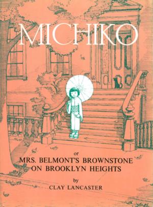 Cover of the book Michiko or Mrs.Belmont's Brownstone on Brooklyn Heights by Morten Strange