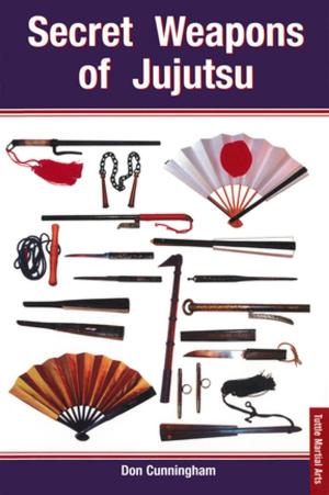 Cover of the book Secret Weapons of Jujutsu by David Pickell, Wally Siagian
