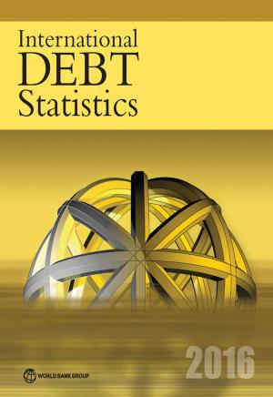 Cover of the book International Debt Statistics 2016 by Buckley Robert M.; Clarke Annez Patricia; Spence Michael