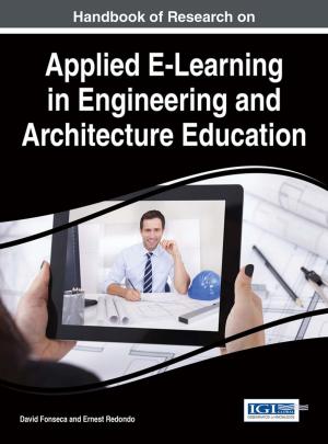Cover of the book Handbook of Research on Applied E-Learning in Engineering and Architecture Education by Linda Burnham and Steven Durland