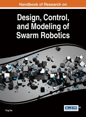 Cover of Handbook of Research on Design, Control, and Modeling of Swarm Robotics