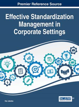 Cover of the book Effective Standardization Management in Corporate Settings by Darrell Hucks, Tanya Sturtz, Katherine Tirabassi