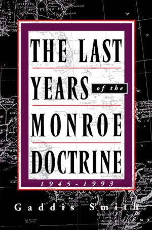 Cover of the book The Last Years of the Monroe Doctrine by Mario Vargas Llosa