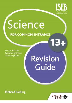 Cover of the book Science for Common Entrance 13+ Revision Guide by Jessica Hardy