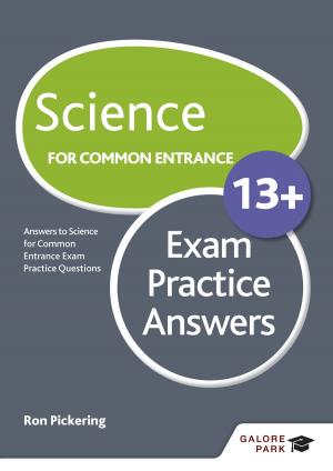 Cover of the book Science for Common Entrance 13+ Exam Practice Answers by Michael Wilcockson, Susan Grenfell