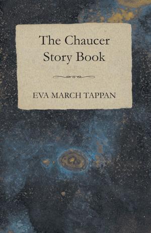 Cover of the book The Chaucer Story Book by M. Edwards